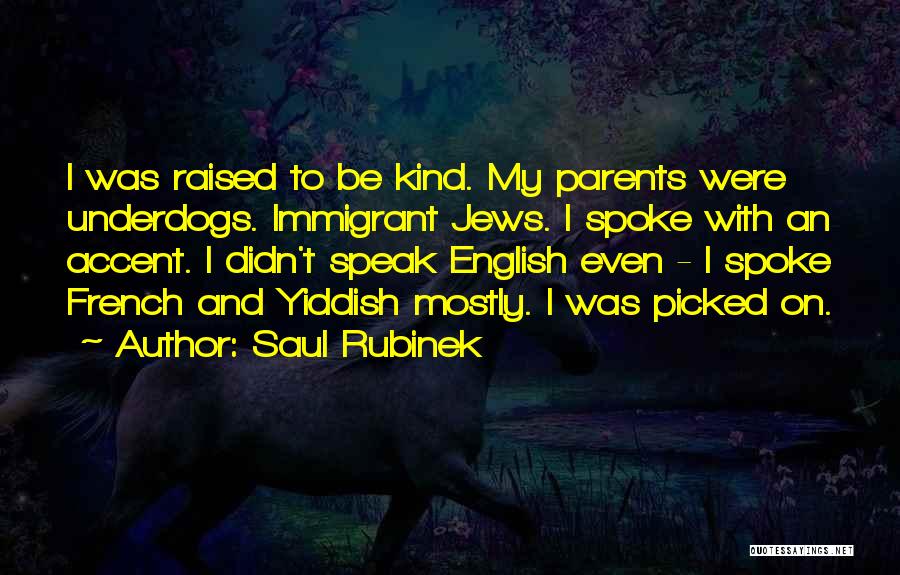 To Be Parents Quotes By Saul Rubinek