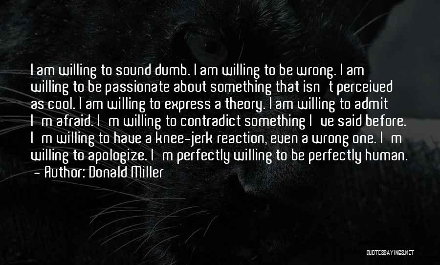 To Be Passionate About Something Quotes By Donald Miller