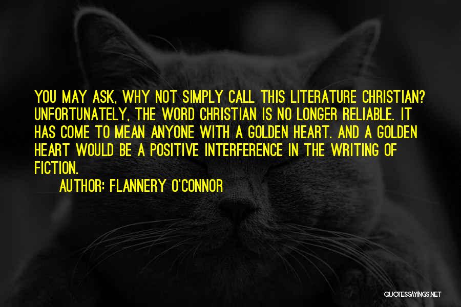 To Be Positive Quotes By Flannery O'Connor