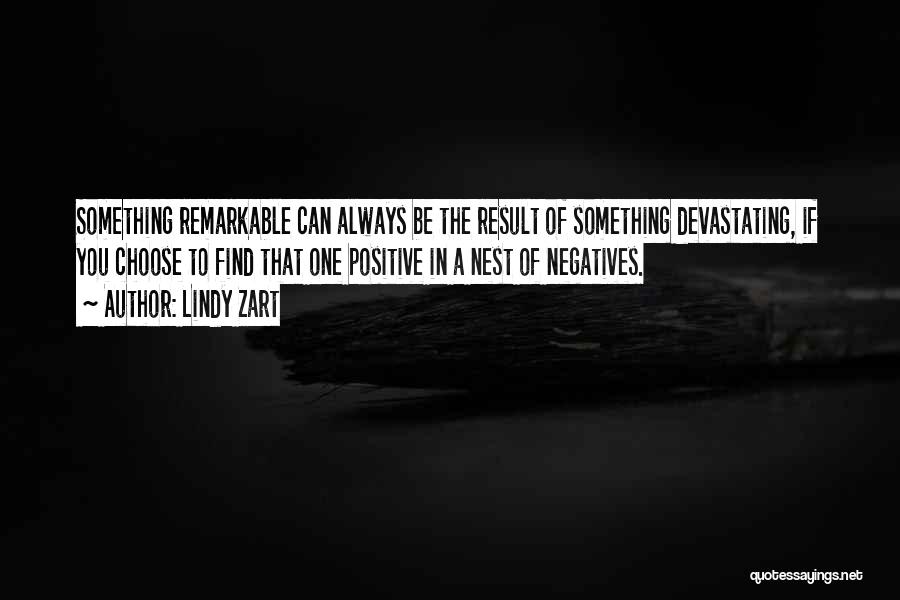 To Be Positive Quotes By Lindy Zart