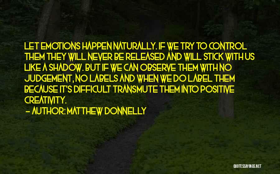 To Be Positive Quotes By Matthew Donnelly