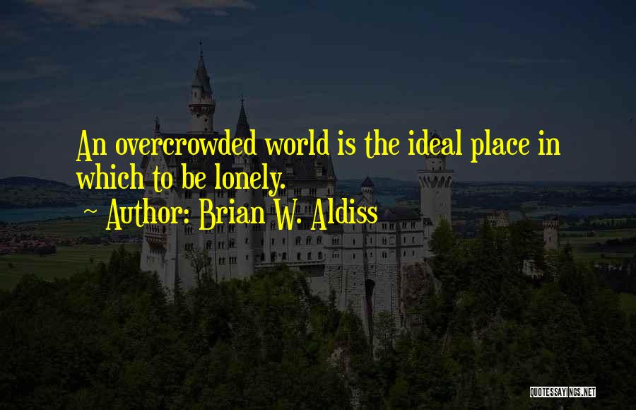 To Be Quotes By Brian W. Aldiss