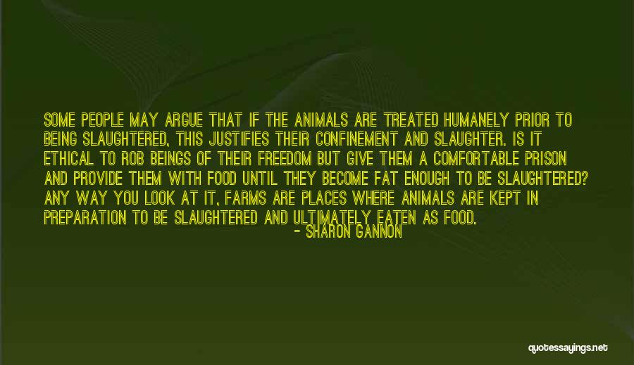 To Be Slaughter Quotes By Sharon Gannon To Be Slaughter Quotes By Sharon Gannon