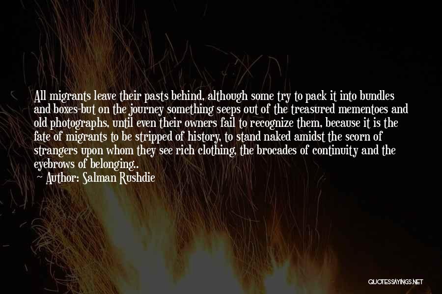 To Be Stripped Quotes By Salman Rushdie