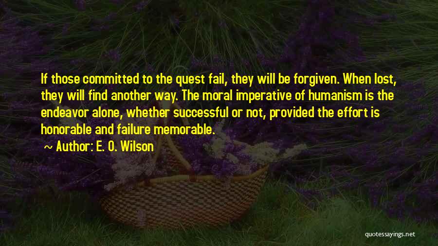 To Be Successful Quotes By E. O. Wilson