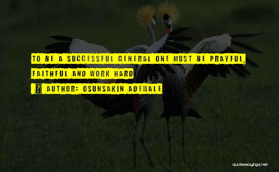 To Be Successful Quotes By Osunsakin Adewale