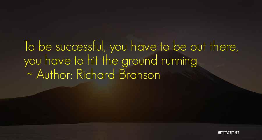 To Be Successful Quotes By Richard Branson