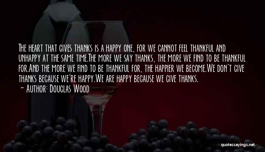 To Be Thankful Quotes By Douglas Wood