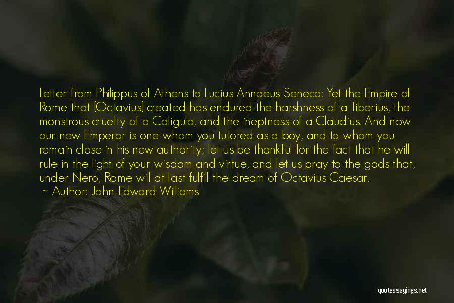 To Be Thankful Quotes By John Edward Williams