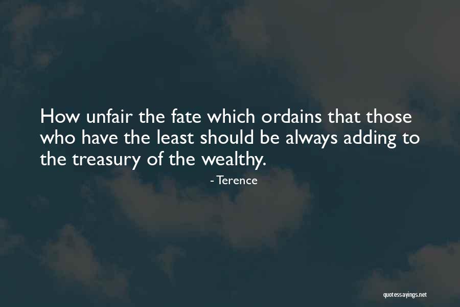 To Be Wealthy Quotes By Terence To Be Wealthy Quotes By Terence