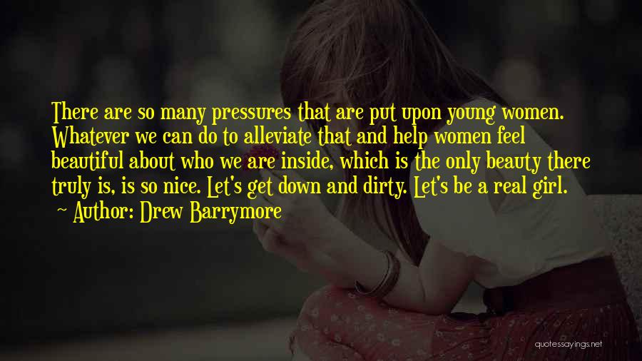 To Be Young And Beautiful Quotes By Drew Barrymore