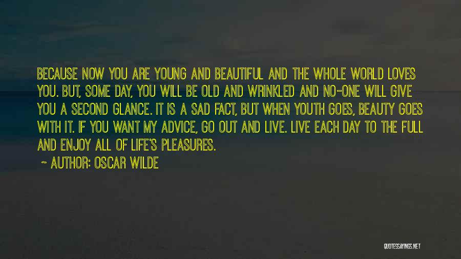 To Be Young And Beautiful Quotes By Oscar Wilde