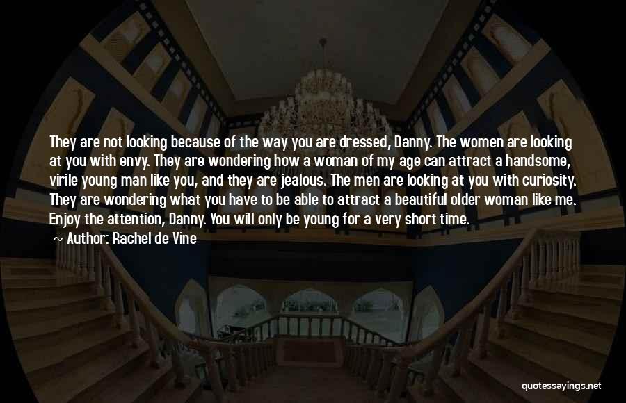 To Be Young And Beautiful Quotes By Rachel De Vine