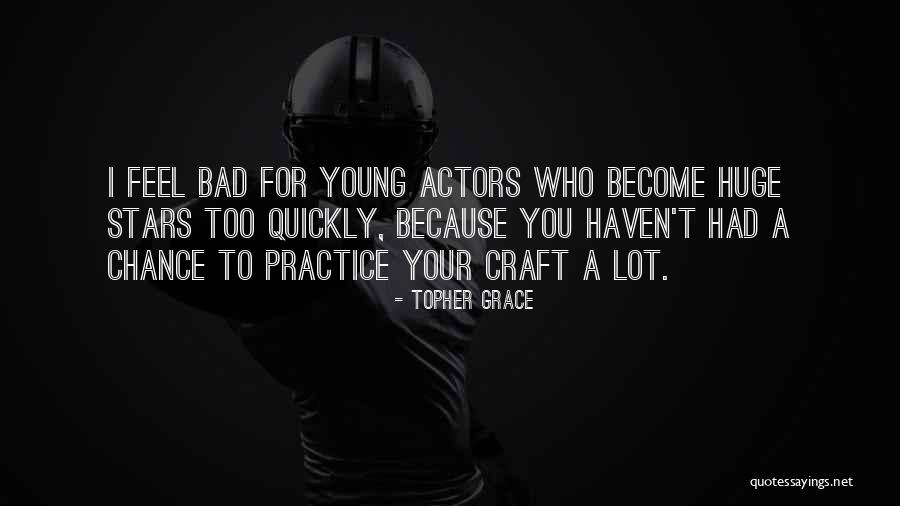 To Become Quotes By Topher Grace To Become Quotes By Topher Grace