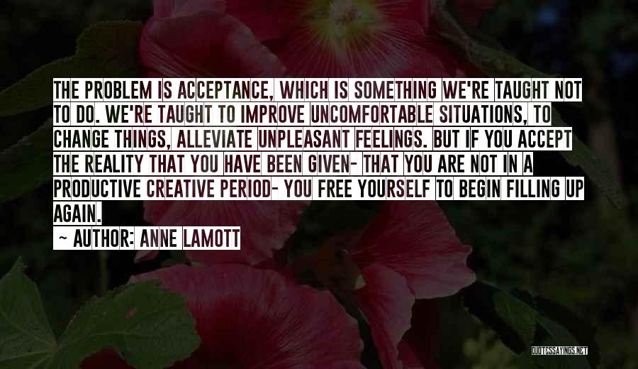 To Begin Again Quotes By Anne Lamott
