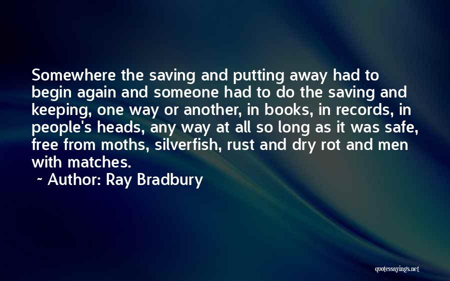 To Begin Again Quotes By Ray Bradbury