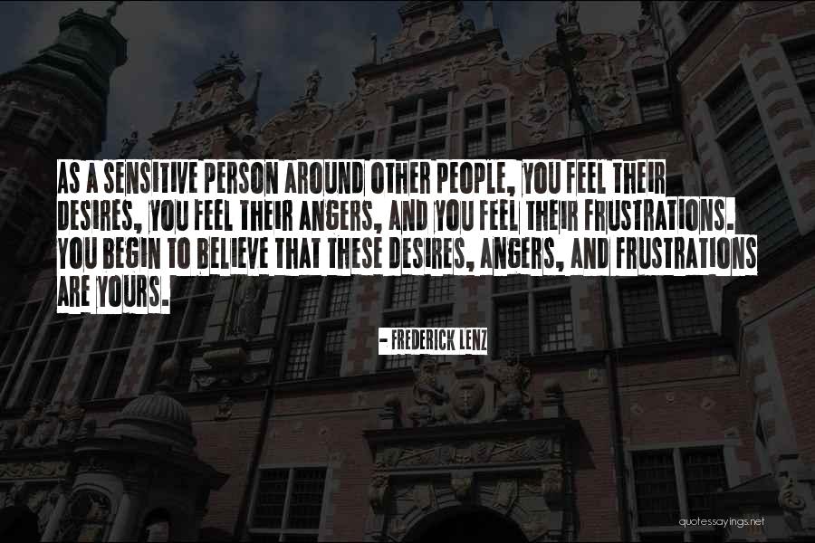 To Begin Quotes By Frederick Lenz To Begin Quotes By Frederick Lenz