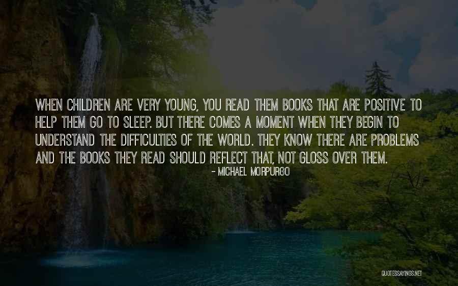 To Begin Quotes By Michael Morpurgo To Begin Quotes By Michael Morpurgo