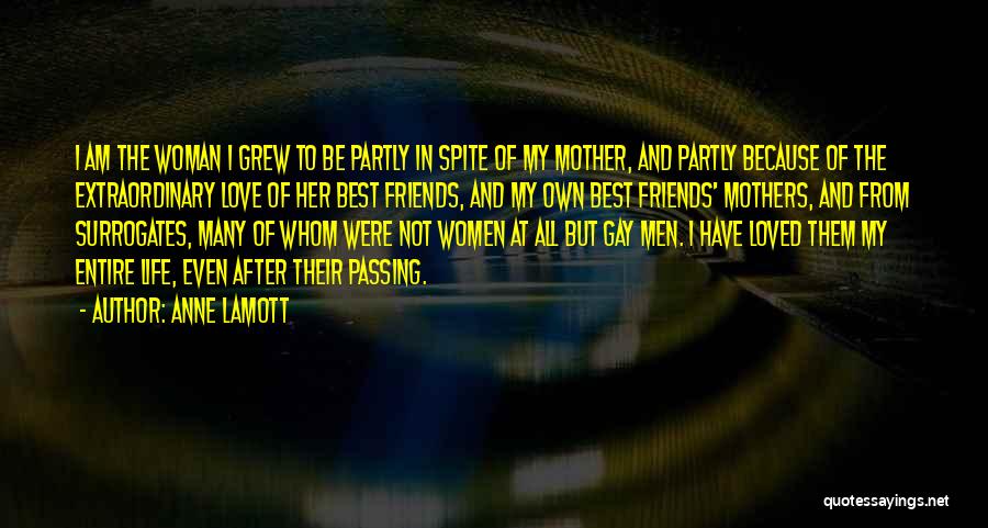 To Best Friends Quotes By Anne Lamott