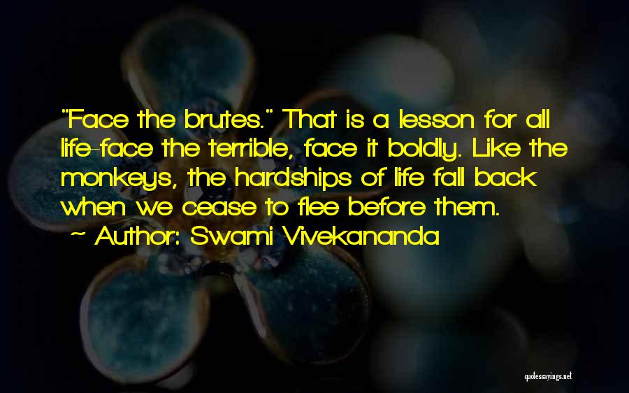 To Boldly Flee Quotes By Swami Vivekananda