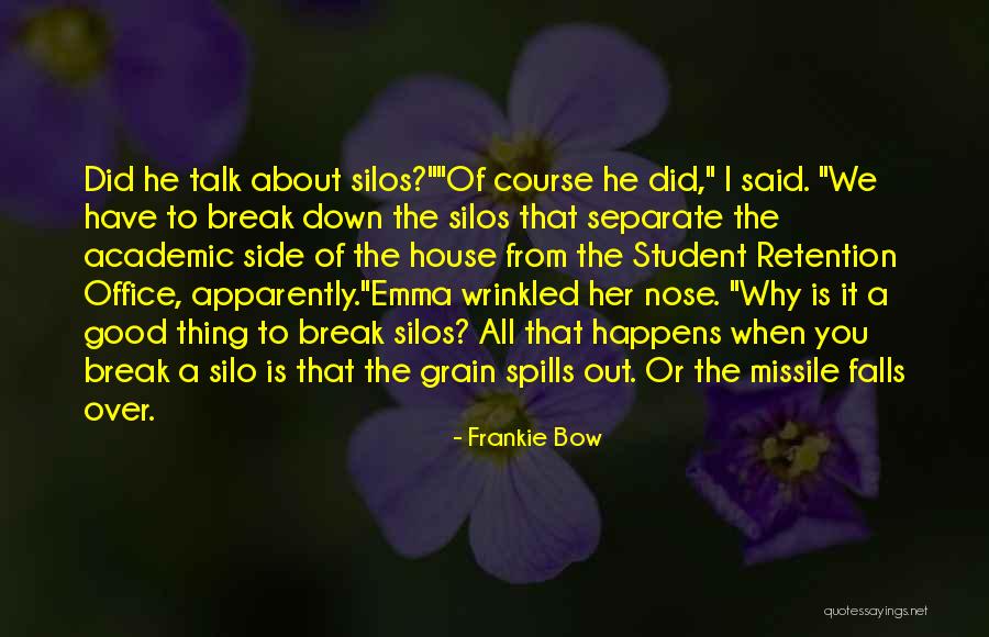To Bow Quotes By Frankie Bow To Bow Quotes By Frankie Bow