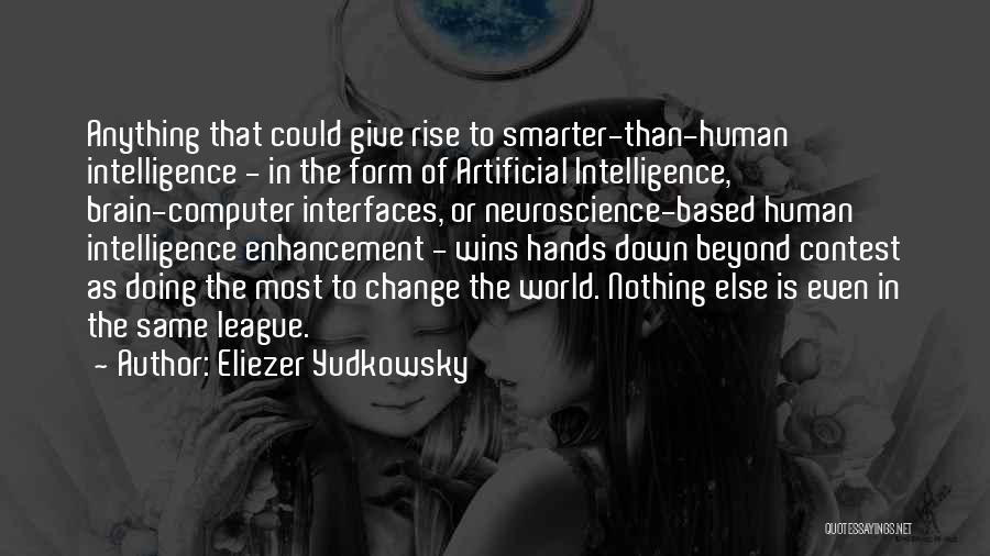 To Brain Quotes By Eliezer Yudkowsky