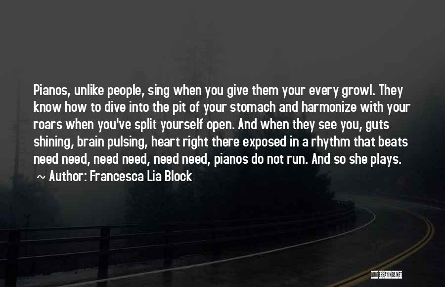 To Brain Quotes By Francesca Lia Block