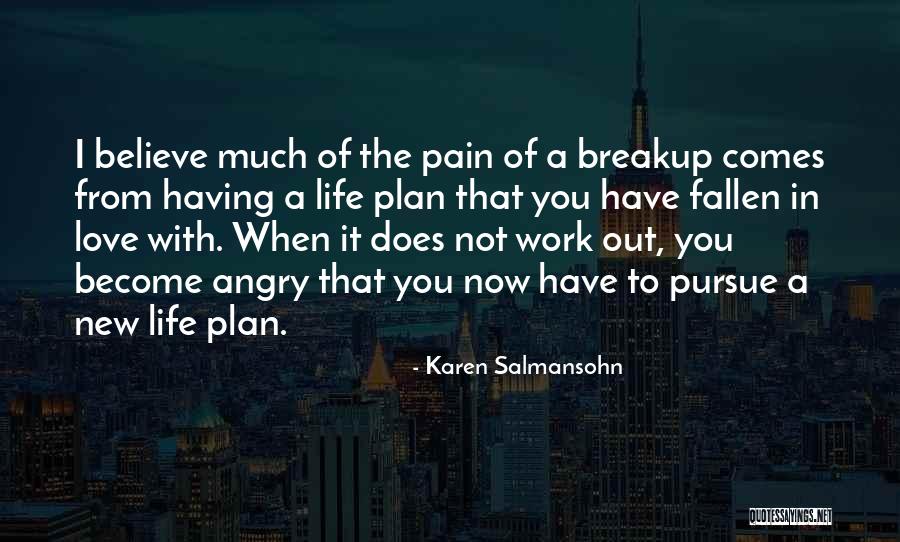 To Breakup Quotes By Karen Salmansohn To Breakup Quotes By Karen Salmansohn