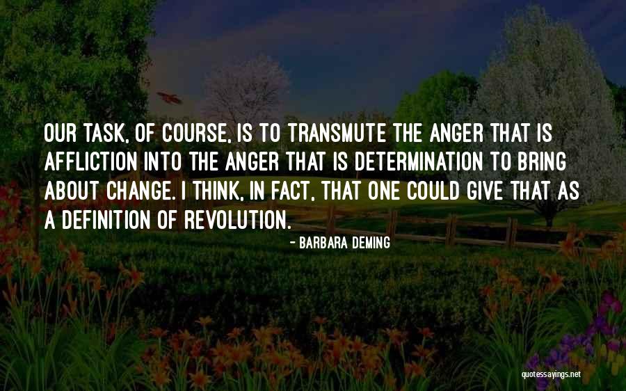 To Bring Change Quotes By Barbara Deming To Bring Change Quotes By Barbara Deming