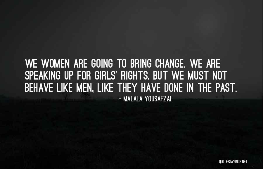To Bring Change Quotes By Malala Yousafzai To Bring Change Quotes By Malala Yousafzai