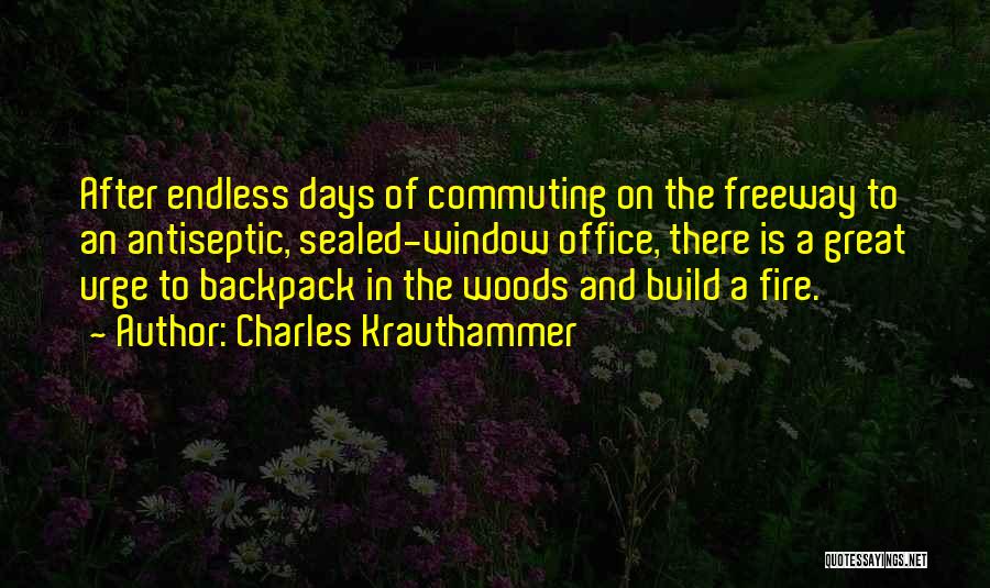 To Build A Fire Quotes By Charles Krauthammer