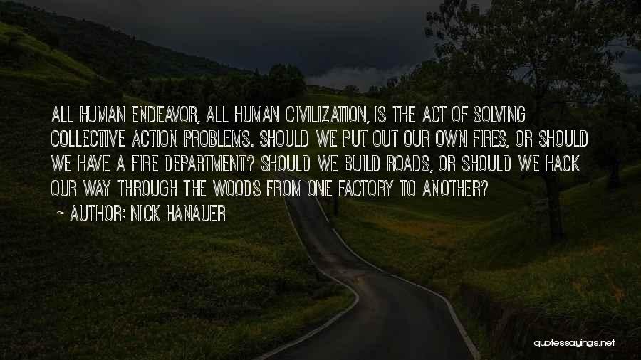 To Build A Fire Quotes By Nick Hanauer