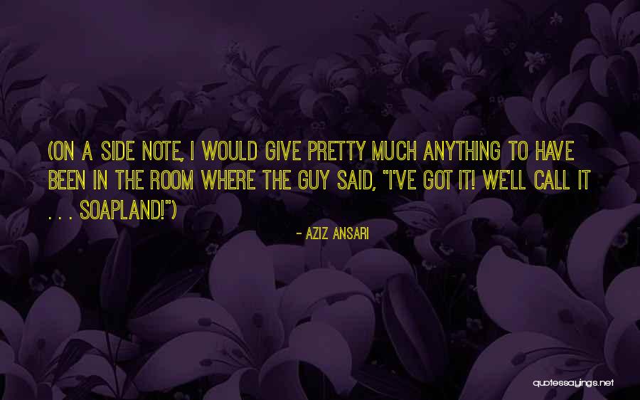 To Call Quotes By Aziz Ansari