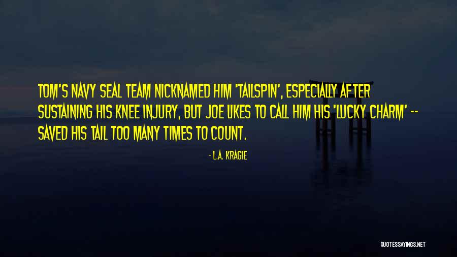 To Call Quotes By L.A. Kragie To Call Quotes By L.A. Kragie