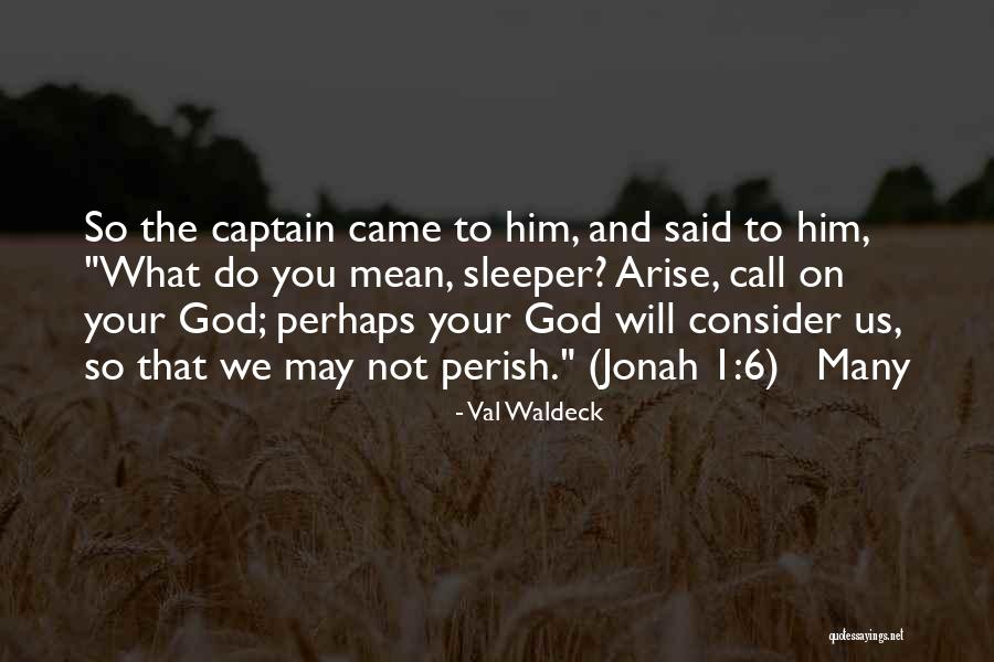To Call Quotes By Val Waldeck To Call Quotes By Val Waldeck