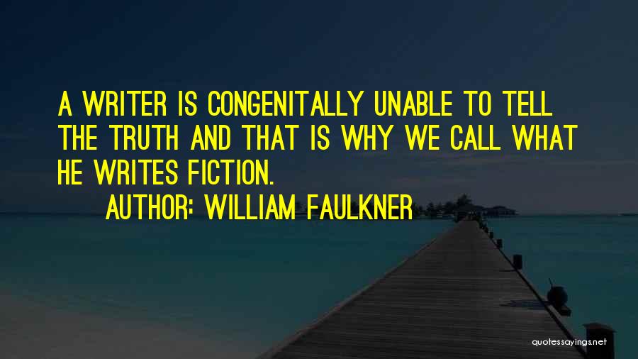 To Call Quotes By William Faulkner