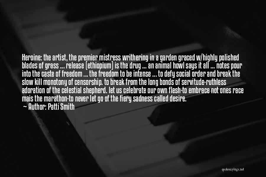 To Celebrate Life Quotes By Patti Smith