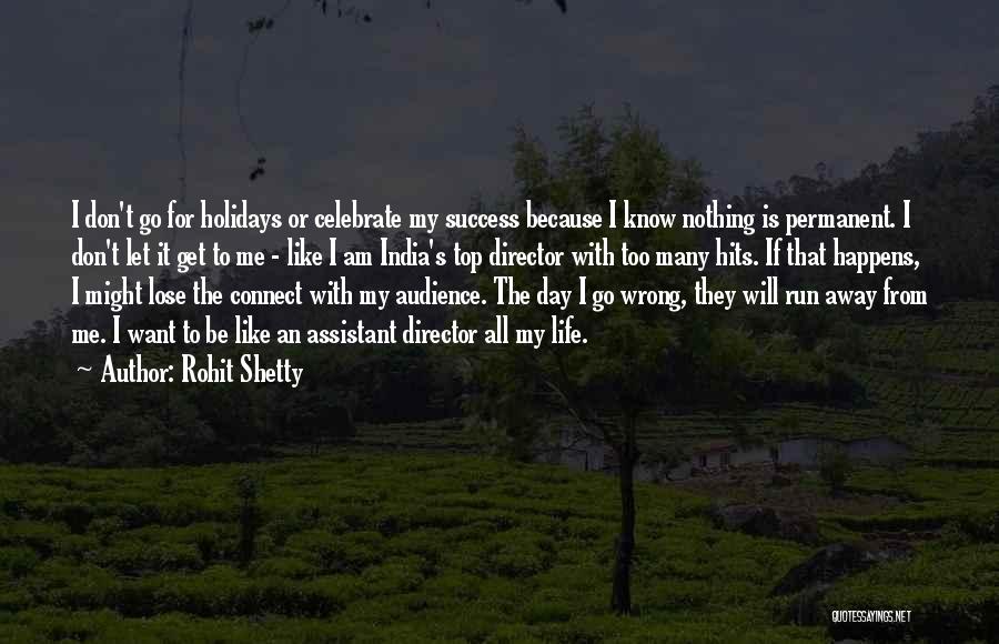 To Celebrate Life Quotes By Rohit Shetty