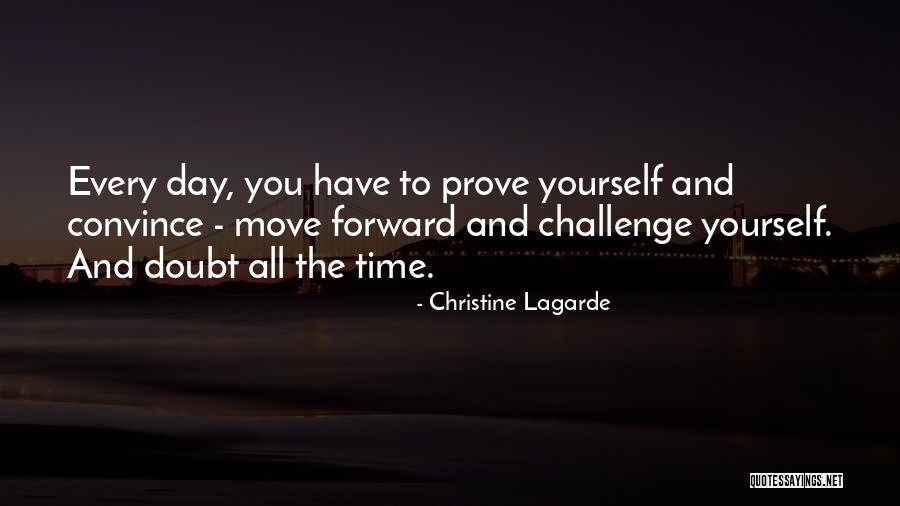 To Challenge Yourself Quotes By Christine Lagarde To Challenge Yourself Quotes By Christine Lagarde