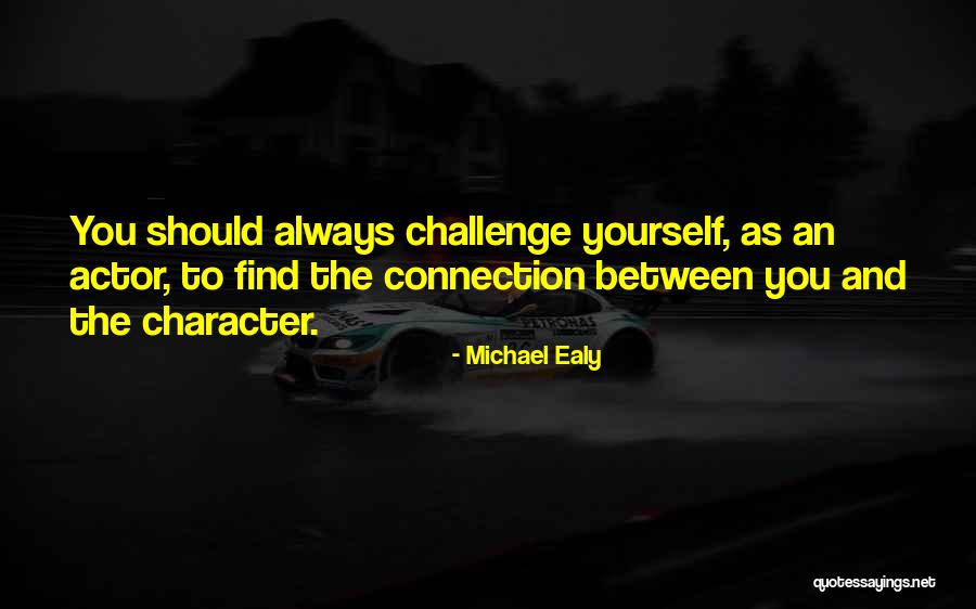 To Challenge Yourself Quotes By Michael Ealy To Challenge Yourself Quotes By Michael Ealy