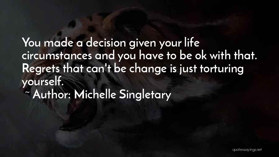 To Change Yourself Quotes By Michelle Singletary