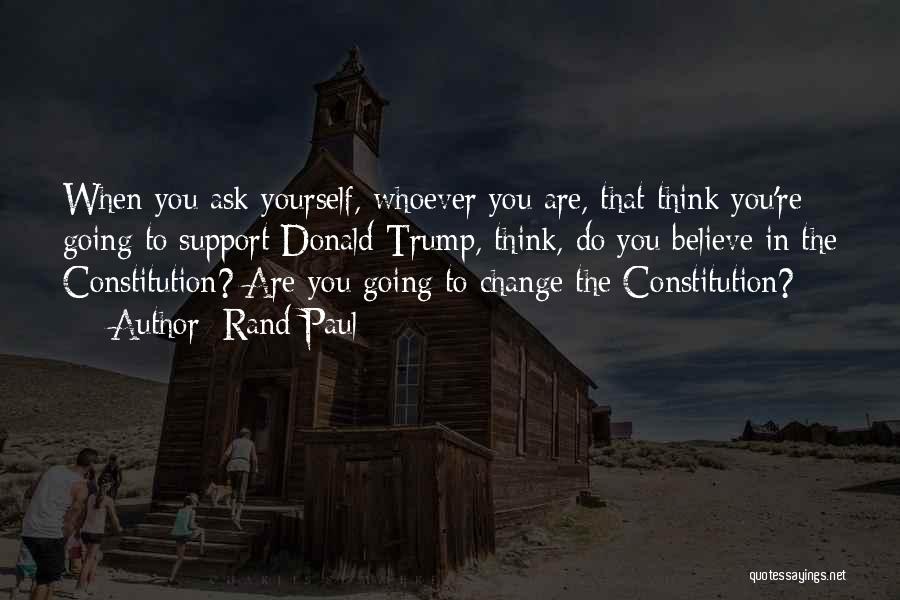 To Change Yourself Quotes By Rand Paul