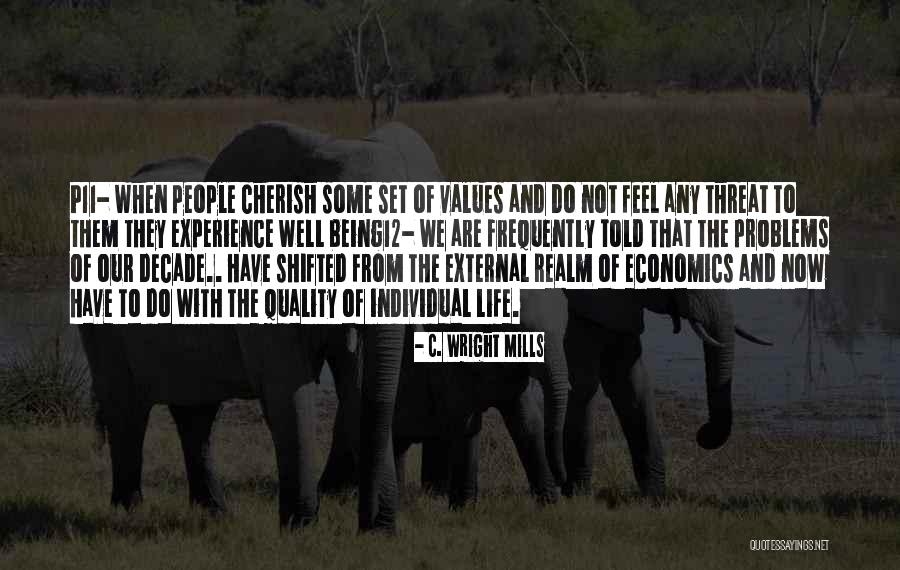 To Cherish Quotes By C. Wright Mills To Cherish Quotes By C. Wright Mills