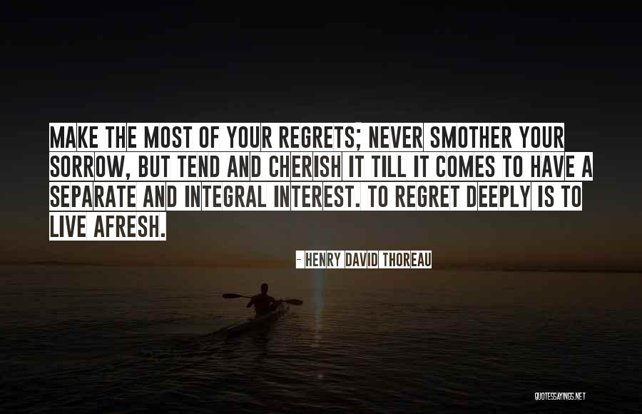 To Cherish Quotes By Henry David Thoreau To Cherish Quotes By Henry David Thoreau