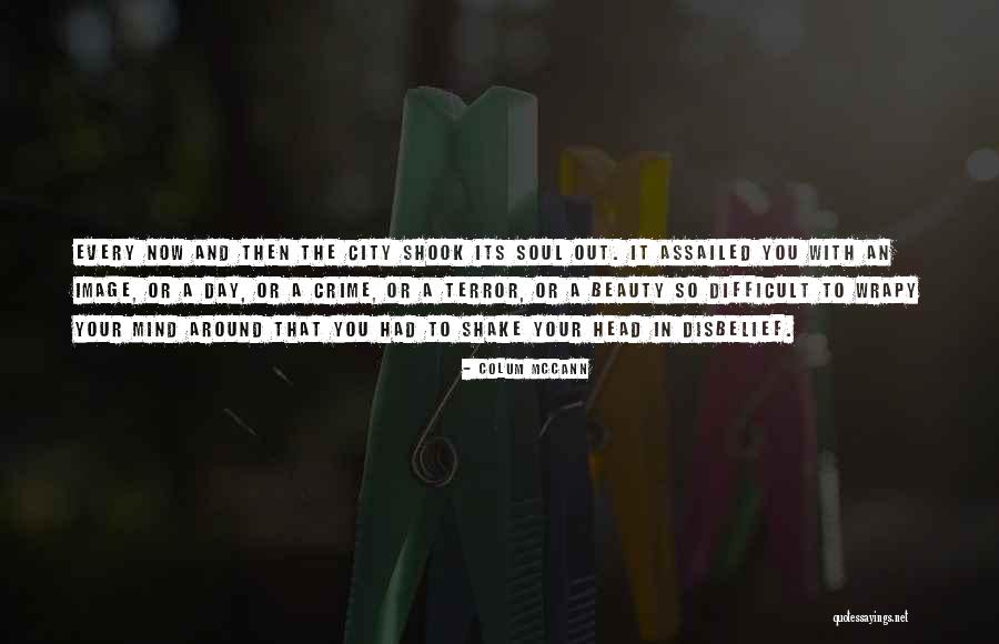 To City Quotes By Colum McCann To City Quotes By Colum McCann