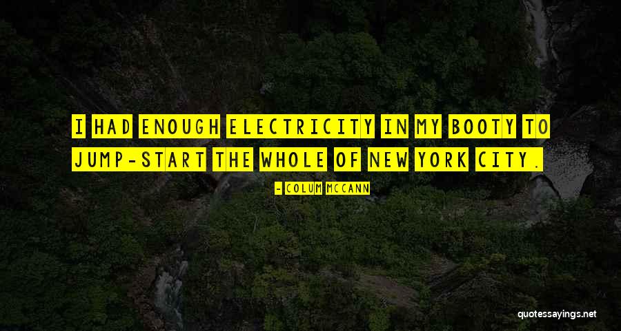 To City Quotes By Colum McCann To City Quotes By Colum McCann