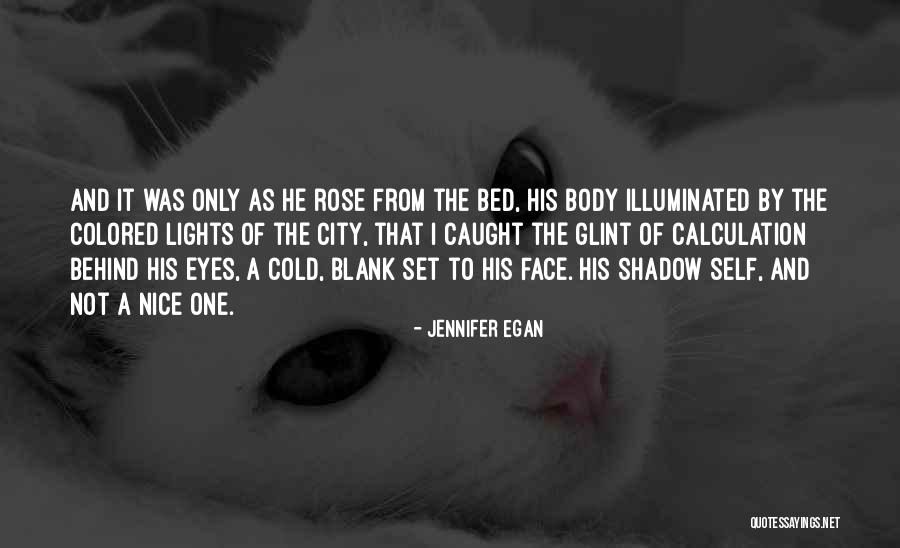 To City Quotes By Jennifer Egan To City Quotes By Jennifer Egan