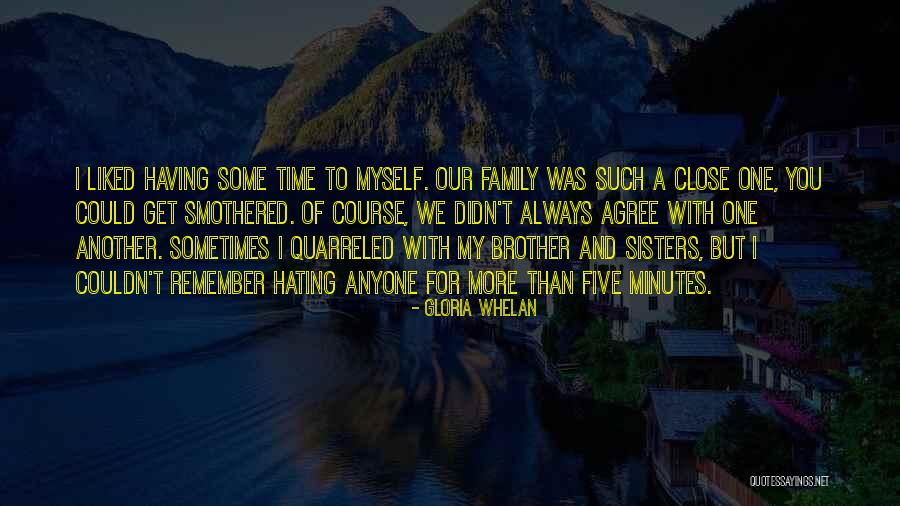 To Close Sisters Quotes By Gloria Whelan To Close Sisters Quotes By Gloria Whelan