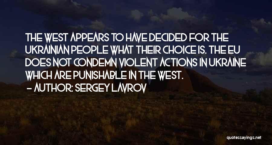 To Condemn Someone Quotes By Sergey Lavrov