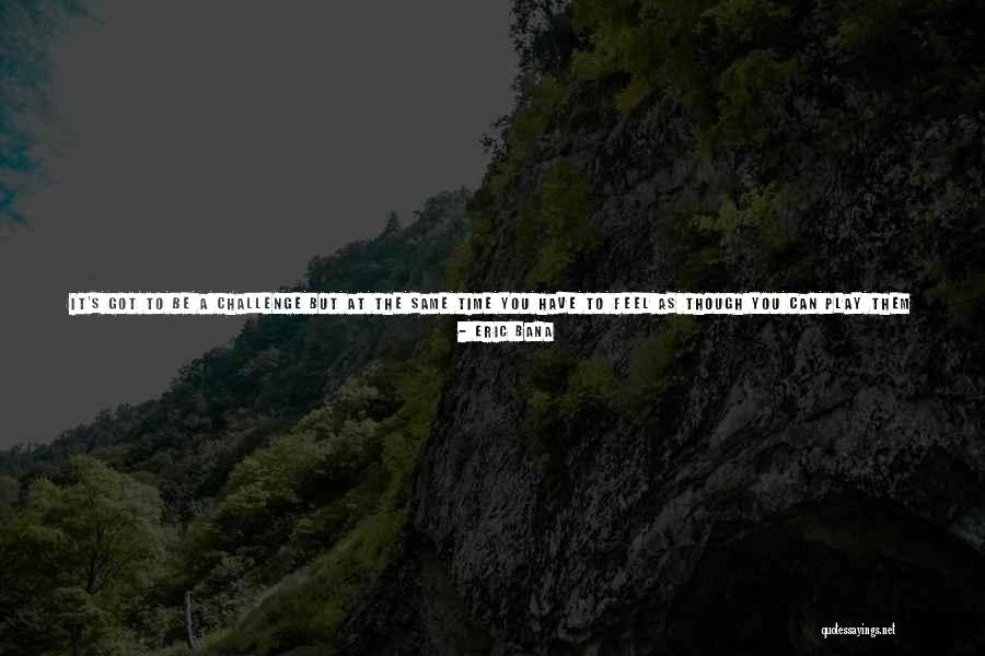 To Convince You Quotes By Eric Bana To Convince You Quotes By Eric Bana